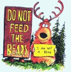Do Not Feed The Bears!